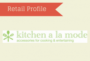 Retail Profile: Kitchen a la Mode