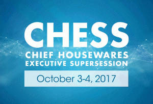 CHESS 2017 Offers Robust Exploration of Disruption, Evolution in Housewares Marketplace