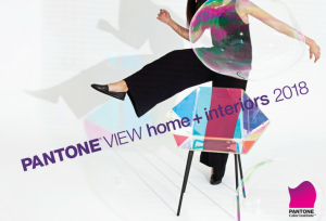 PANTONE®VIEW home + interiors 2018 Communicating with Color/Design: Inspiring and Defining Essential Trends